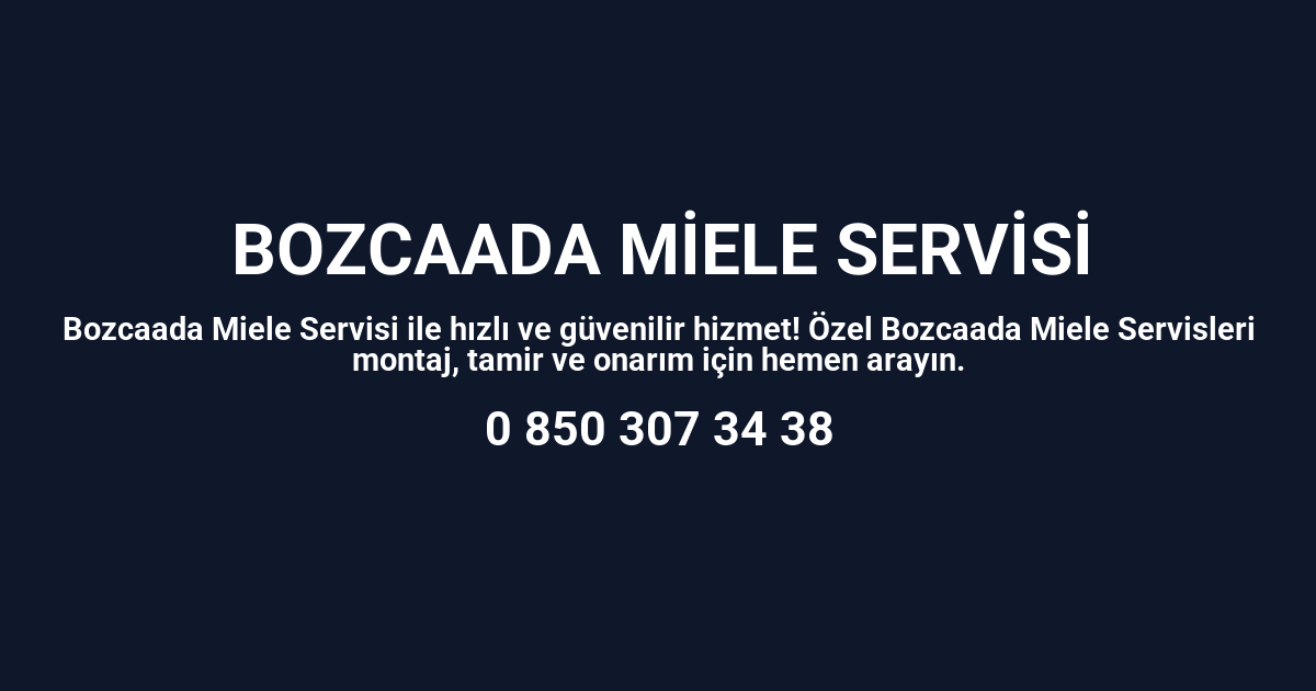 Bozcaada Miele Servisi